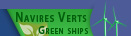 Navires Verts
